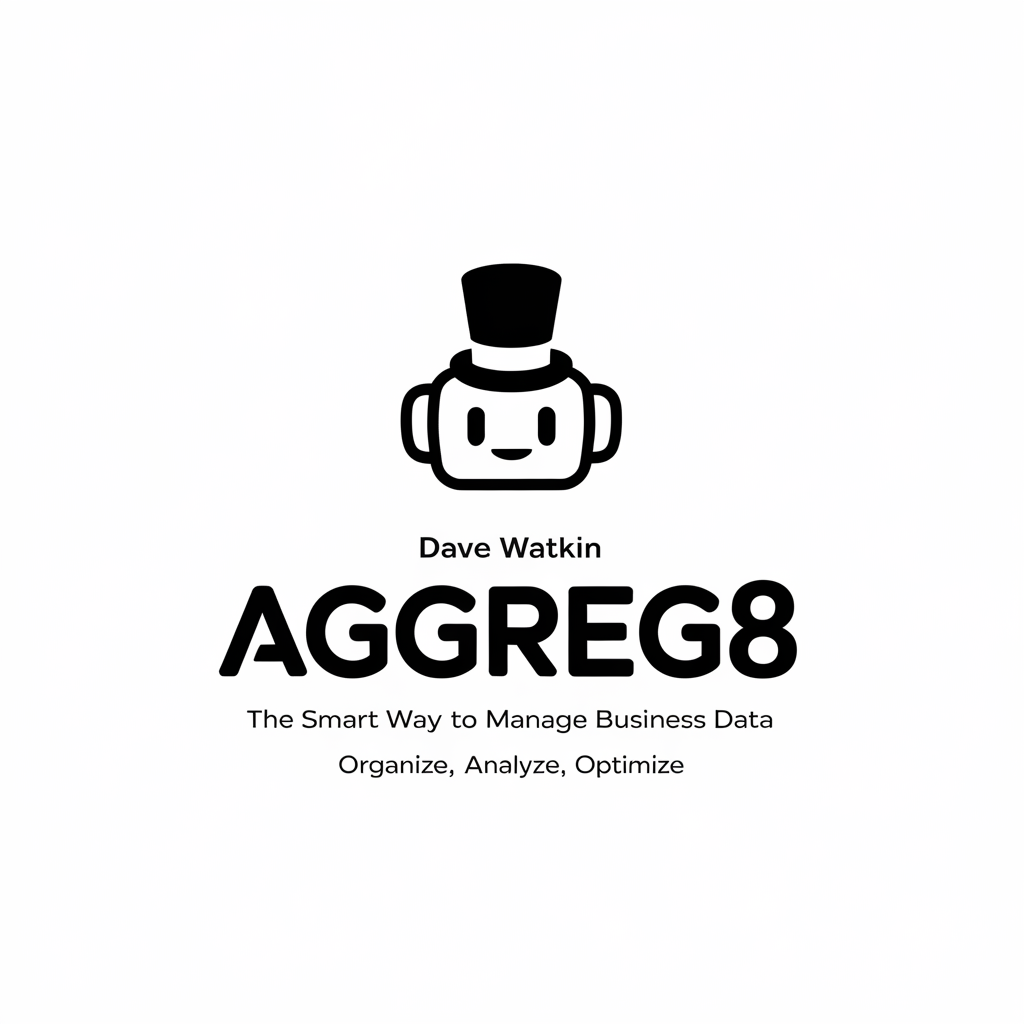 Dave Watkin Aggreg8: The Smart Way to Manage Business Data